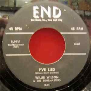Willie Wilson & The Tunemasters - I've Lied FLAC
