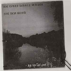 Die Toten Kehren Wieder Mit Dem Wind - Am Ufer Des Sees FLAC