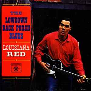 Louisiana Red - The Lowdown Back Porch Blues FLAC
