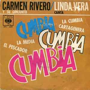 Carmen Rivero Y Su Conjunto / Canta Linda Vera - Cumbia Cumbia Cumbia FLAC