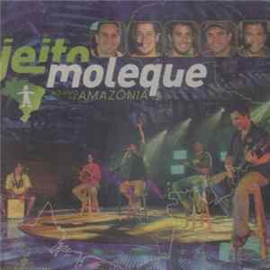 Jeito Moleque - Ao Vivo Na Amazônia FLAC