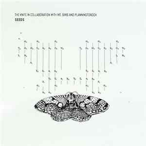 The Knife In Collaboration With Mt. Sims And Planningtorock - Seeds FLAC
