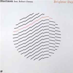 Horixon Feat. Robert Owens - Brighter Day FLAC