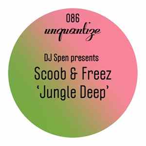 DJ Spen Presents Scoob & Freez - Jungle Deep FLAC