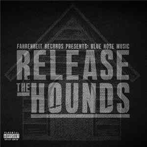 Various - Fahrenheit Records presents Blue Nose Music: Release the Hounds FLAC