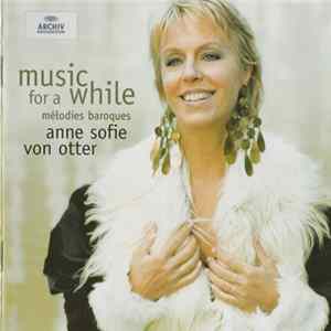 Anne Sofie von Otter - Music For A While (Baroque Melodies) FLAC