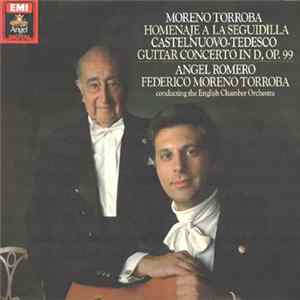 Angel Romero , Federico Moreno Torroba Conducting The English Chamber Orchestra - Homanaje A La Seguidilla, Guitar Concerto In D, Op. 99 FLAC