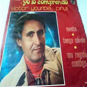 Victor Yturbe "Pirulí" - Yo Lo Comprendo FLAC