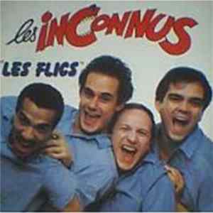 Les Inconnus - Les Flics FLAC