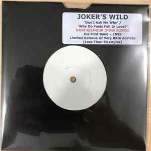 Joker's Wild - Don't Ask Me Why / Why Do Fools Fall In Love? FLAC