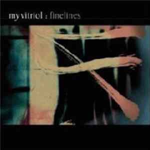 My Vitriol - Finelines FLAC