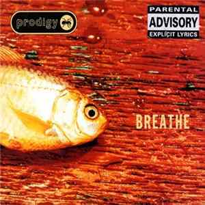 Prodigy - Breathe FLAC