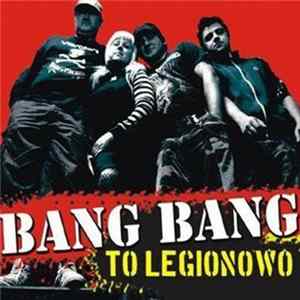 Bang Bang - To Legionowo FLAC
