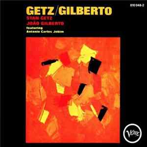 Getz / Gilberto - Getz / Gilberto FLAC
