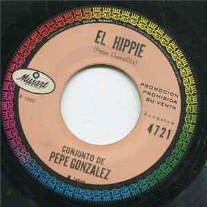 Conjunto De Pepe Gonzalez - El Hippie / Casatschok FLAC