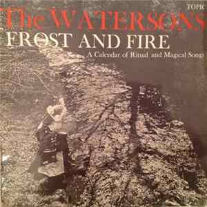 The Watersons - Frost And Fire: A Calendar Of Ritual And Magical Songs FLAC