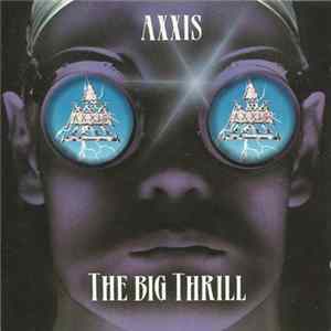 Axxis - The Big Thrill FLAC