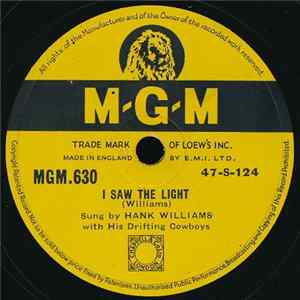 Hank Williams With His Drifting Cowboys / Arthur (Guitar Boogie) Smith And His Crackerjacks - I Saw The Light / In Memory Of Hank Williams FLAC