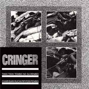 Cringer - Tikki Tikki Tembo No Sa Rembo Chari Bari Ruchi Pip Peri Pembo FLAC