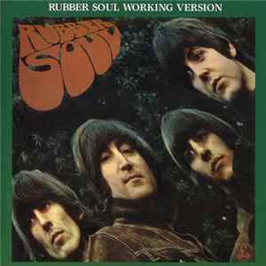 The Beatles - Rubber Soul Working Version FLAC