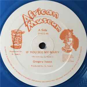 Gregory Isaacs - If You See My Mary / Mary's Special FLAC