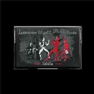 Lonesome Wyatt And The Holy Spooks - Sabella FLAC