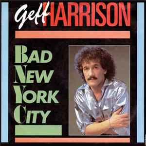 Geff Harrison - Bad New York City FLAC