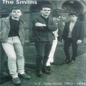 The Smiths - U.K. Television 1983 - 1986 FLAC