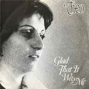 'Theo' - Glad That It Was Me FLAC