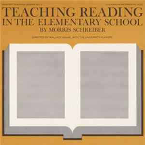 Morris Schreiber - Teaching Reading In The Elementary School FLAC