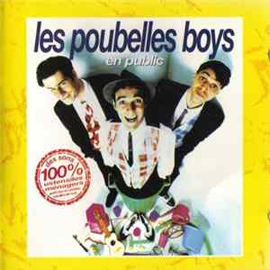 Les Poubelles Boys - En Public FLAC