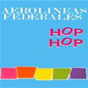 Aerolíneas Federales - Hop Hop FLAC