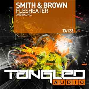 Smith & Brown - Flesheater FLAC