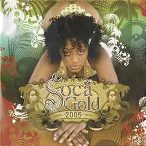 Various - Soca Gold 2005 FLAC