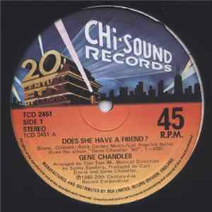 Gene Chandler - Does She Have A Friend? / Let Me Make Love To You FLAC