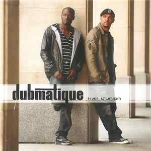 Dubmatique - Trait D'Union FLAC