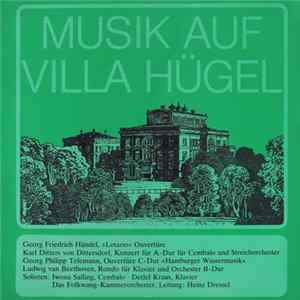 Georg Friedrich Händel / Karl Ditters von Dittersdorf / Georg Philipp Telemann / Ludwig van Beethoven, Iwona Salling, Detlef Kraus, Das Folkwang-Kammerorchester, Heinz Dressel - Musik Auf Villa Hügel I FLAC