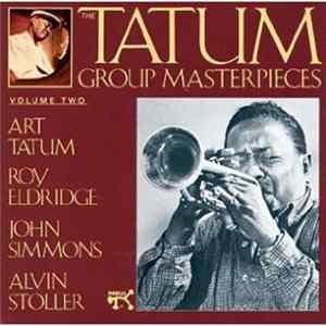 Art Tatum / Roy Eldridge / John Simmons / Alvin Stoller - The Tatum Group Masterpieces, Vol. 2 FLAC