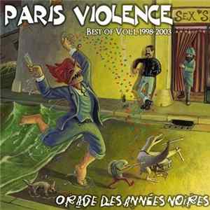 Paris Violence - Orage Des Années Noires (Best Of Vol. 1, 1998-2003) FLAC