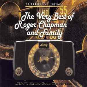 Family - The Very Best Of Roger Chapman And Family FLAC