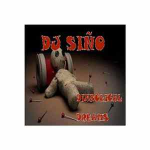DJ Siño - Diabolical Dreams FLAC