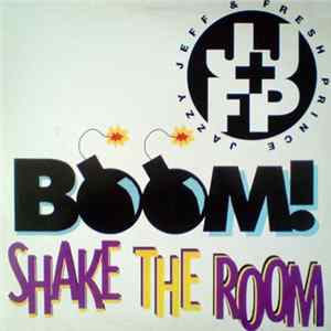 DJ Jazzy Jeff & The Fresh Prince - Boom! Shake The Room FLAC