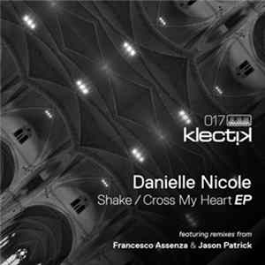 Danielle Nicole - Shake / Cross My Heart EP FLAC