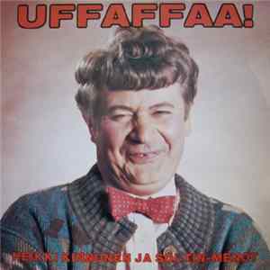 Heikki Kinnunen Ja Soi-Tin-Menot - Uffaffaa! FLAC