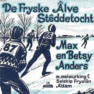 Max En Betsy Anders M. Meiwurkin Fan Selskip Fryslân A'dam - De Fryske Âlve Stêddetocht FLAC