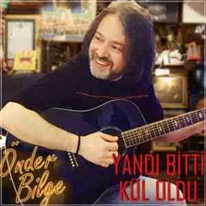 Önder Bilge - Yandı Bitti Kül Oldu - 2018 FLAC