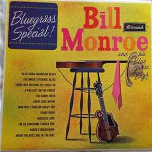 Bill Monroe And His Blue Grass Boys - Bluegrass Special FLAC