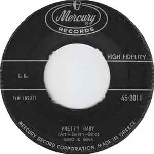 Gino & Gina - Pretty Baby / Rainin' Rainin' FLAC