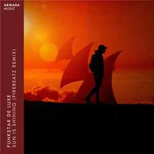 Funkstar De Luxe - Sun Is Shining (Firebeatz Remix) FLAC