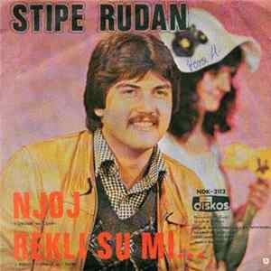 Stipe Rudan - Njoj / Rekli Su Mi... FLAC